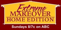 Extreme Makeover Home Edition Sundays 8/7c on ABC